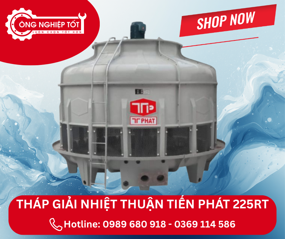 Địa chỉ mua tháp giải nhiệt Thuận Tiến Phát 225RT chính hãng, giá tốt